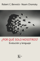 Noam_Chomsky_Robert_C_Berwick_¿їPor_qué_solo_nosotros_Evolución.pdf